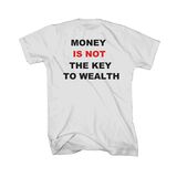 Money Is Not The Key Long T-Shirt